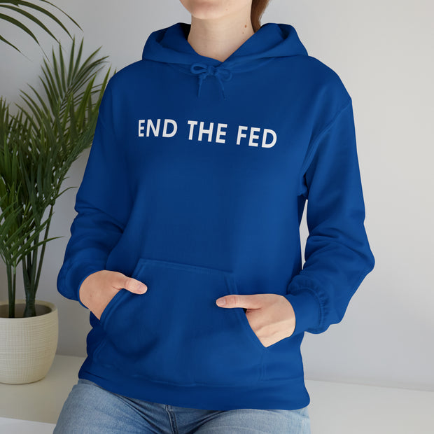 End The Fed Hoodie