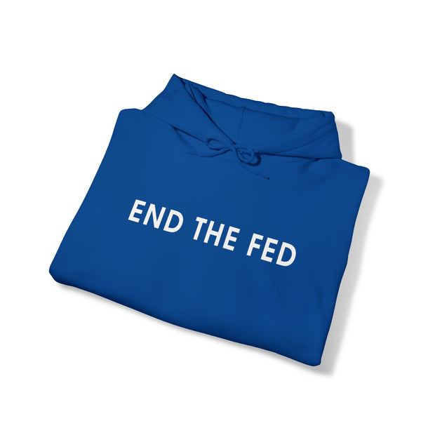 End The Fed Hoodie