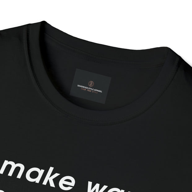 Make War Unaffordable Unisex Softstyle T-Shirt