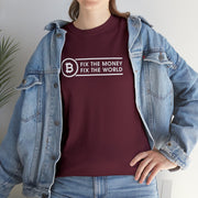Fix The Money Fix The World Tee