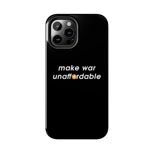 Make War Unaffordable iPhone Case
